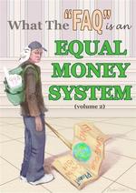 Feature thumb what the faq is an equal money system volume 2
