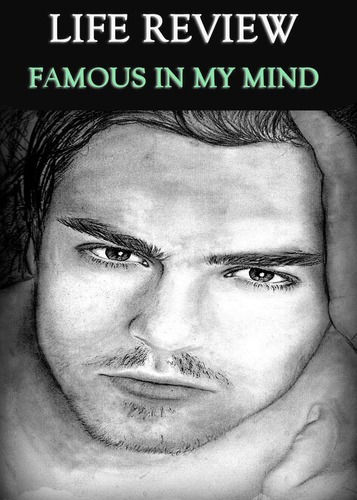 Full lifereview famous in my mind