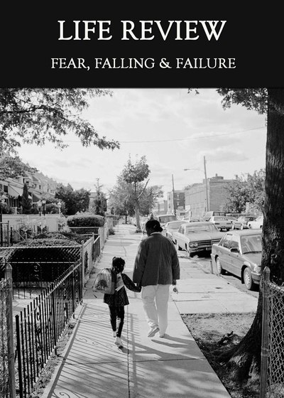 Full fear falling failure life review