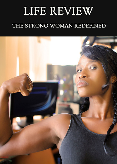 Full the strong woman redefined life review